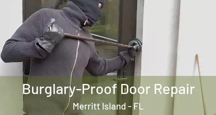  Burglary-Proof Door Repair Merritt Island - FL