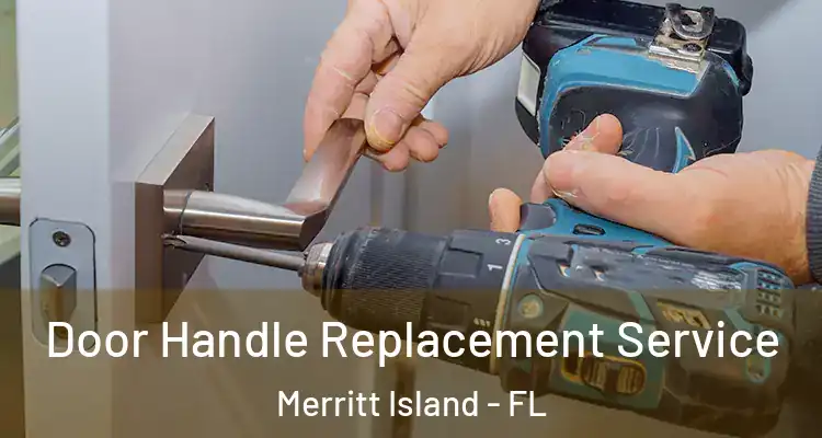 Door Handle Replacement Service Merritt Island - FL