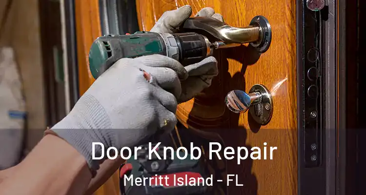  Door Knob Repair Merritt Island - FL