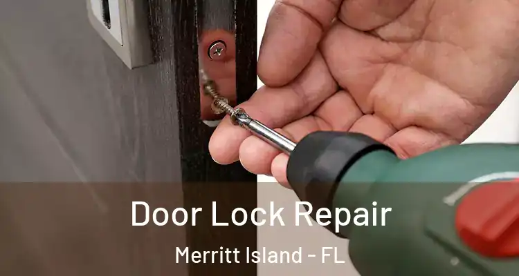  Door Lock Repair Merritt Island - FL