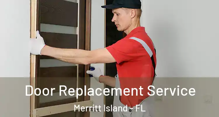  Door Replacement Service Merritt Island - FL