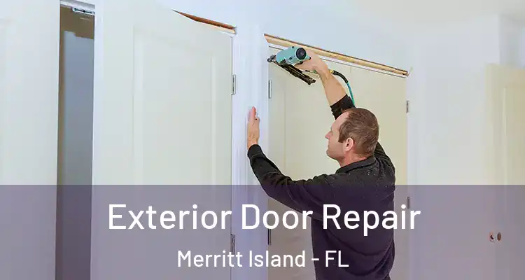  Exterior Door Repair Merritt Island - FL