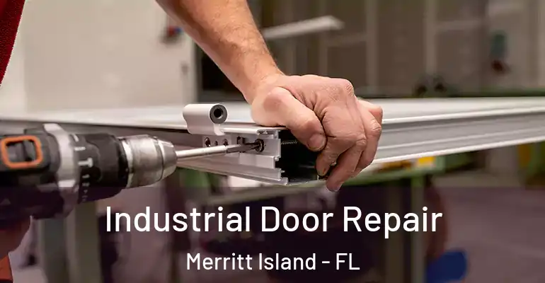  Industrial Door Repair Merritt Island - FL