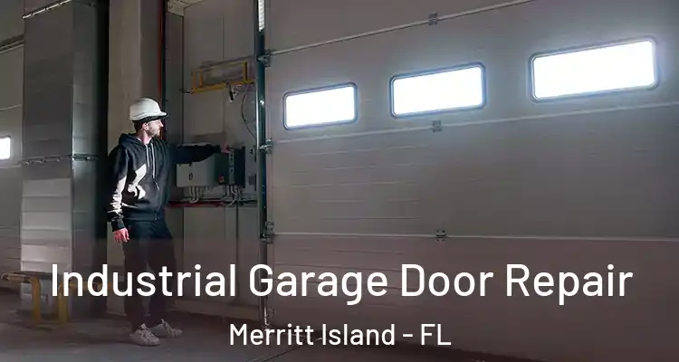  Industrial Garage Door Repair Merritt Island - FL