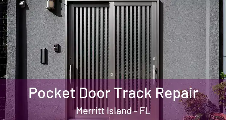  Pocket Door Track Repair Merritt Island - FL