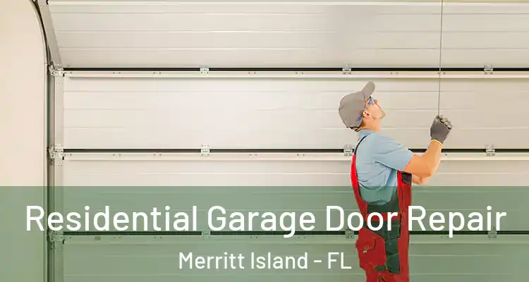  Residential Garage Door Repair Merritt Island - FL