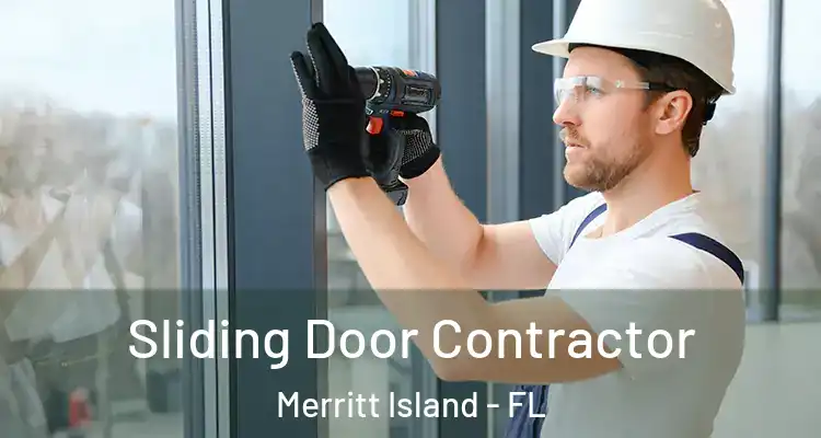  Sliding Door Contractor Merritt Island - FL