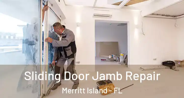 Sliding Door Jamb Repair Merritt Island - FL