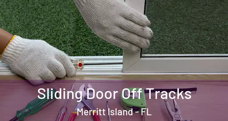 Sliding Door Off Tracks Merritt Island - FL