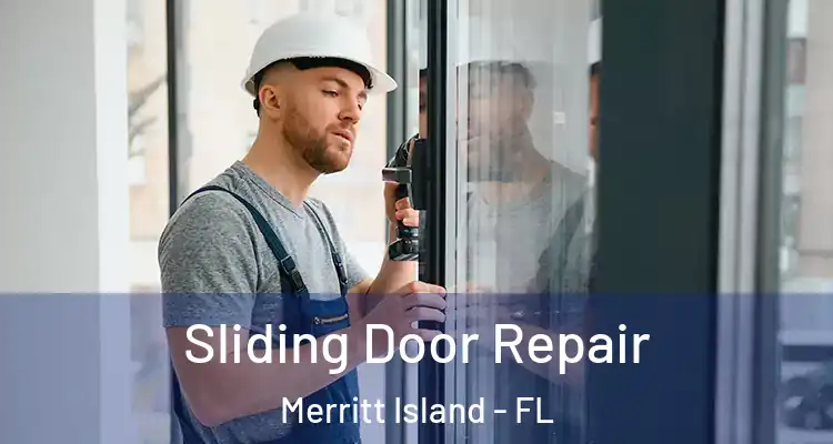  Sliding Door Repair Merritt Island - FL