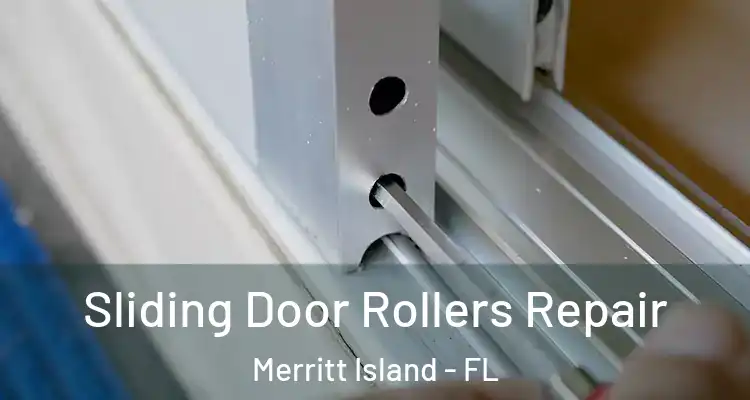  Sliding Door Rollers Repair Merritt Island - FL